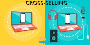 La importancia del cross selling para conseguir vender más